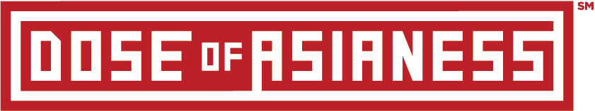 Dose of Asianess